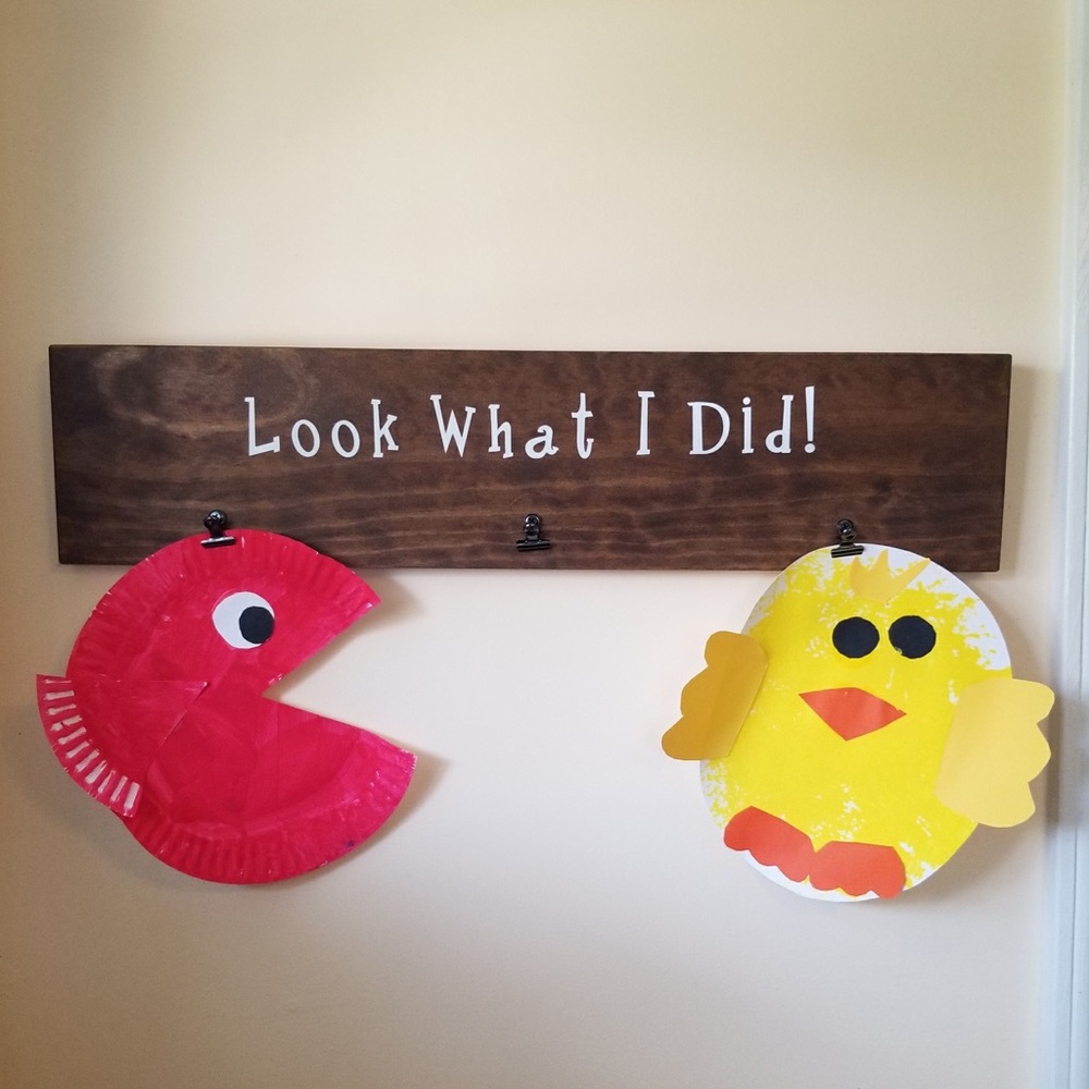 Look What I Did! Wood sign